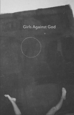 Girls Against God's Second Issue Release