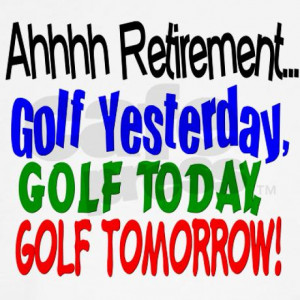 Golf Retirement Funny Quotes