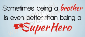 ... BEING A BROTHER Vinyl Wall Quote Word Decal Kids Room Decor Superhero