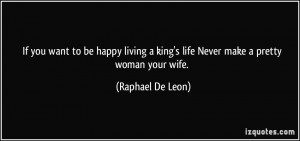 More Raphael De Leon Quotes