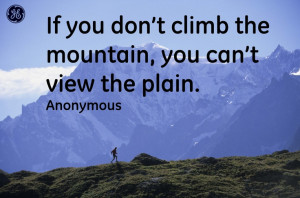 mountain, you can´t view the plain #Quotes #GEHealthcare Favv Quotes ...