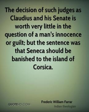 Frederic William Farrar - The decision of such judges as Claudius and ...