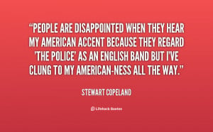 quote-Stewart-Copeland-people-are-disappointed-when-they-hear-my-74929 ...