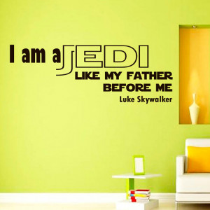 Wall Decals Luke Skywalker Star Wars Quote Decal I am a Jedi Sayings ...