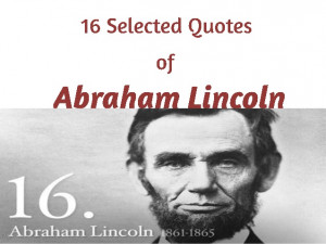 Abraham Lincoln Quotes On Success Abraham lincoln selected