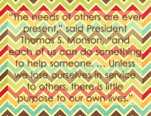 ... Visiting Teaching Message #LDS President Monson #service quote