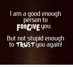 forgive-trust-quote-break-up-cheating-quotes-pictures-pics
