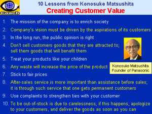 Creating Customer Value: 10 Lessons from Konosuke Matsushita
