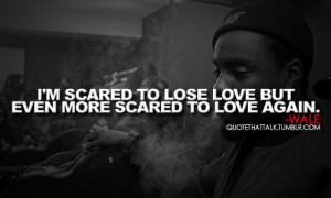 Wale Quotes About Love #love #wale #quotes #quote