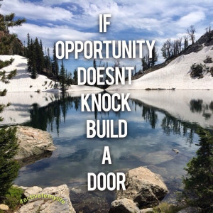 ... quote quotes Sometimes the opportunity has to be created photoby Cindy