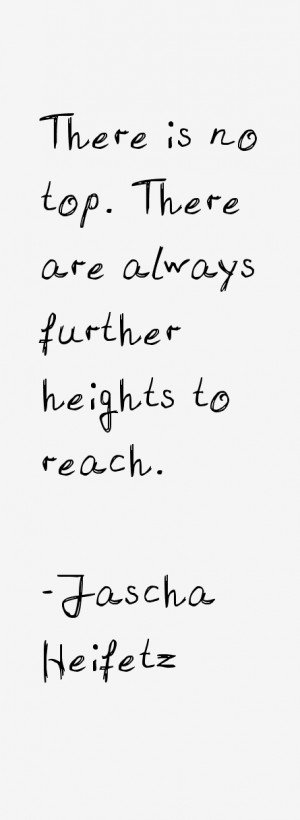 Jascha Heifetz Quotes & Sayings