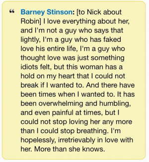 Barney Stinson quote - I'm hopelessly, irretrievably in love with her ...