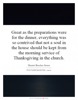 ... the morning service of Thanksgiving in the church. Picture Quote #1