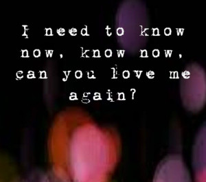 Go Back > Gallery For > Love Me Again Quotes