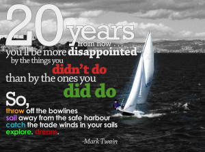Mark Twain- 20 Years From Now by vicemark