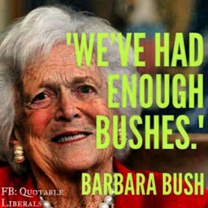 Barbara Bush was asked about her son Jeb Bush running for president ...