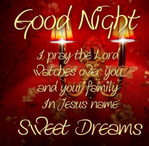MAY YOU HAVE SWEET PRECIOUS DREAMS TONIGHT AS GOD WATCHES OVER YOU ...