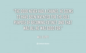 quote-Will-Cuppy-the-dodo-never-had-a-chance-he-77038.png