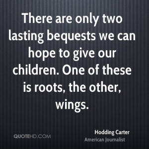 Hodding Carter Parenting Quotes
