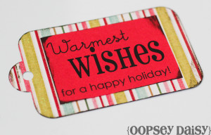 ... looking a little bare so i created a warmest wishes tag you can print