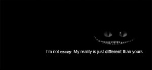 reality #not normal #normal is boring #be you #my world