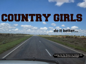 Country Girls Do It Better Quotes Country girls