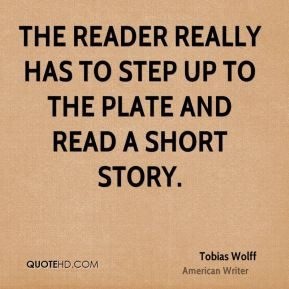More Tobias Wolff Quotes