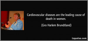 Cardiovascular diseases are the leading cause of death in women. - Gro ...