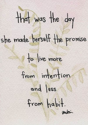 living from intention...