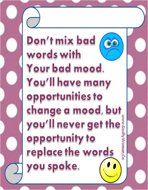 don't mix bad words with your bad mood