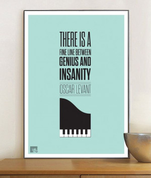 Genius OR Insanity - Oscar Levant #quotes #typography #print #oscar # ...