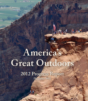 their latest progress report about the America's Great Outdoors ...