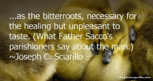Favorite Joseph C Sciarillo Quotes