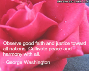 ... Nations. Cultivate Peace And Harmony With All ” - George Washington