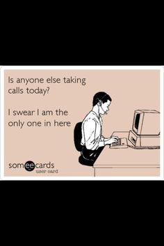 Funny Call Center Quotes Our call center! hahahaha