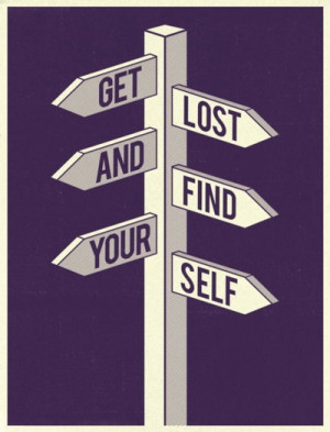 Get lost... and find yourself.
