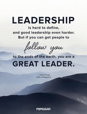 Leadership is hard to define, and good leadership even harder. But if ...