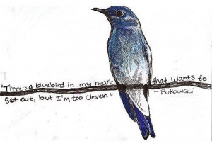 Bluebird, Bukowski