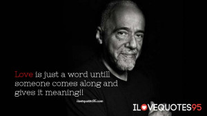 Paulo coelho love quotes are really awesome to share with your lovable ...