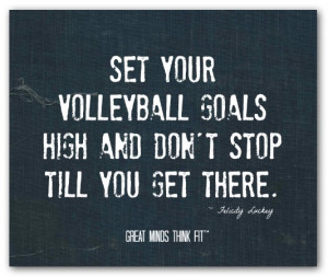 volleyball quote 004 set your volleyball goals high and don t stop ...