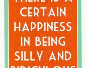 Happiness in Being Silly custom 8 1/2 x 11 frame-able typography print ...