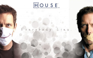 quotes hugh laurie everybody lies gregory house house md Knowledge ...