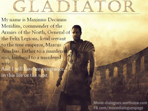Gladiator Quotes I Am Maximus Diator-movie-quotes. gladiator