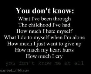 depressed #youdontknowme #crying #SadQuotes #unhappy #scars