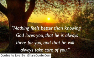 Nothing feels better than knowing God loves you…