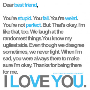 Dear Best Friend I Love you : Friendship Quote