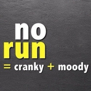 No Run = Cranky + Moody #quotes #runnningquotes #motivation # ...
