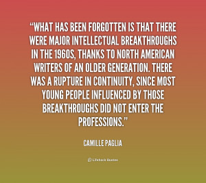 quote-Camille-Paglia-what-has-been-forgotten-is-that-there-209633.png