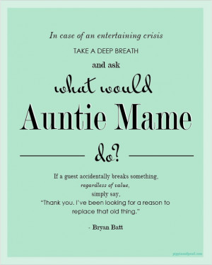 What would Auntie Mame do? #entertaining #advice #auntiemame