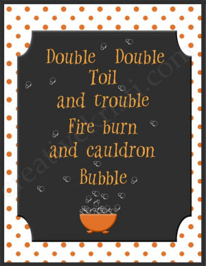 ... Halloween #wall #art #quote #free Double Double Toil & trouble